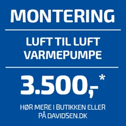 Standardmontering af luft-til-luft varmepumpe OBS: Der afregnes direkte med montøren, læs betingelserne